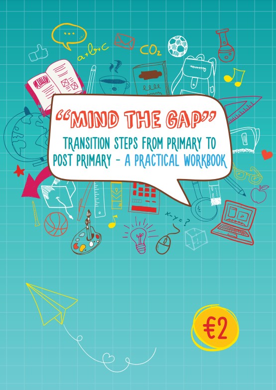 Mind the Gap Workbook: Supporting Students to Successfully Start Second Level Education in Sept 2021
