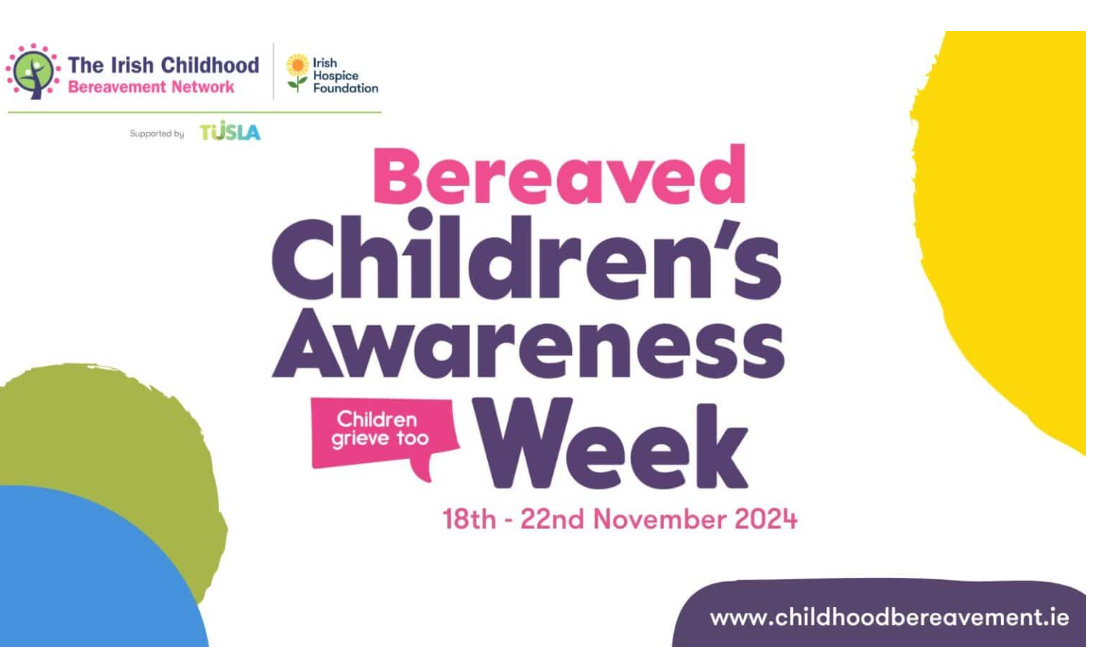 Bereaved Children’s Awareness Week 18th – 22nd November 2024